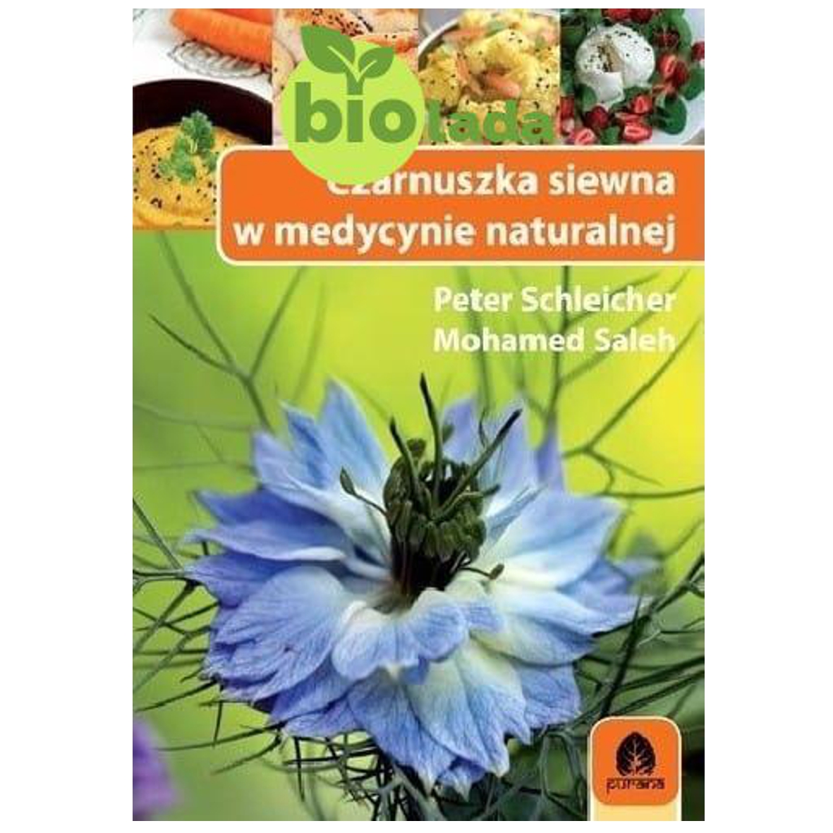 Czarnuszka siewna w medycynie naturalnej - Peter Schleicher, Mohamed Saleh